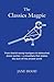 The Classics Magpie: From Chariot-Racing Hooligans to Debauched Dinner Parties - A Miscellany That Shakes the Dust Off the Ancient World: F