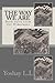 The Way We Are: Dark Tales From the Himalayas