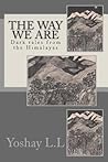The Way We Are by Yoshay L.L. The Way We Are by Yoshay L.L.