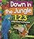 Down in the Jungle 1,2,3: A...
