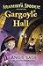 Gargoyle Hall (An Araminta Spookie Adventure)
