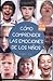 Como Comprender Las Emociones de Los Ninos 0-10 Anos (Spanish Edition)