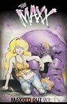 The MAXX: Maxxed ...