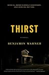 Thirst by Benjamin Warner