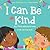 I Can Be Kind: My First Manners Book