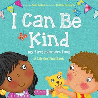 I Can Be Kind: My First Manners Book