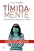 Tímida-mente