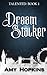 Dream Stalker (Talented, #1)