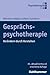 Gesprächspsychotherapie: Verändern durch Verstehen (German Edition)
