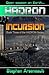 Incursion (Hadron, #3)