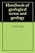 Handbook of geological term...
