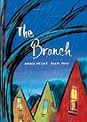 The Branch by Mireille Messier