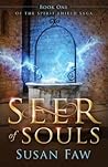 Seer of Souls by Susan Faw