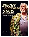 Bright Particular Stars: Canadian Performers
