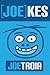 [Joe]kes