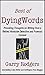 Best Of DyingWords - Book 3: Provoking Thoughts on Writing from a Retired Homicide Detective and Forensic Coroner