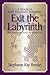 Exit the Labyrinth