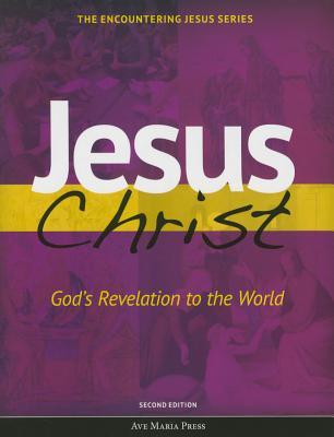 Jesus Christ: God's Revelation to the World