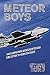 Meteor Boys: True Tales fro...