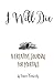 I Will Die: A Creative Journal for Mortals