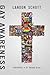 Gay Awareness: Discovering the Heart of the Father and the Mind of Christ On Sexuality
