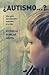 ¿Autismo?/ Autism? (Spanish Edition)