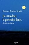 En attendant la prochaine lune...: Carnets : 1997-2002 (French Edition)