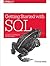 Getting Started with SQL: A Hands-On Approach for Beginners