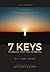 7 KEYS To Unlock Your Full Potential by C. James Jensen