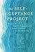 The Self-Acceptance Project...
