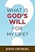 What Is God's Will for My Life? by John Ortberg