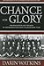 Chance for Glory: The Innovation and Triumph of the 1916 Washington State Rose Bowl Team