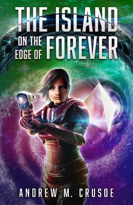 The Island on the Edge of Forever (The Epic of Aravinda #2)