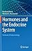 Hormones and the Endocrine System: Textbook of Endocrinology