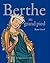 Berthe au grand pied (Romans, Essais, Poesie, Documents) (French Edition)