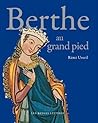 Berthe au grand pied (Romans, Essais, Poesie, Documents) (French Edition)