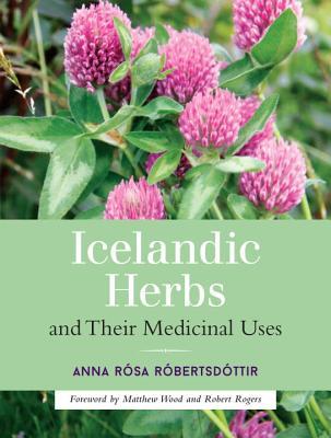 Icelandic Herbs and Their Medicinal Uses (Paperback)