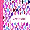 Gratitude by Dani DiPirro