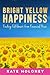 Bright Yellow Happiness: Finding Fulfilment from Financial Ruin