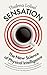 Sensation: The New Science of Physical Intelligence: The New Science of Physical Intelligence