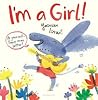 I'm a Girl! by Yasmeen Ismail I'm a Girl! by Yasmeen Ismail