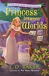Princess Between Worlds