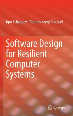 Software Design for Resilient Computer Systems (Hardcover)
