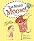 Too Many Moose