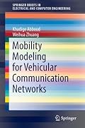 Mobility Modeling for Vehicular Communication Networks
