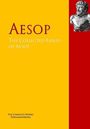 The Collected Fables of Aesop: PergamonMedia (Kindle Edition)