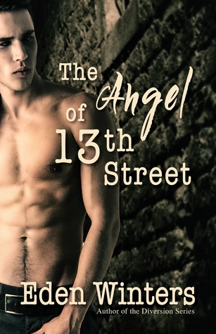 The Angel of 13th Street (The Angel of 13th Street, #1)