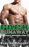 Pack Runaway (Werewolf Breeder Camp #5) Pack Runaway (Werewolf Breeder Camp #5)