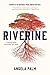 Riverine: A Memoir from Anywhere but Here