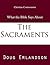 What the Bible Says About the Sacraments